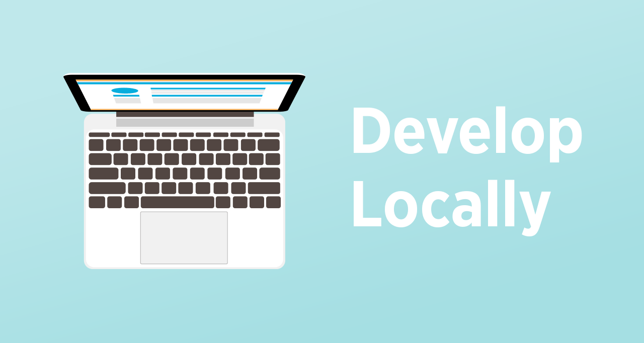 develop locally